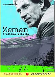 Zeman, l'ultime rebelle